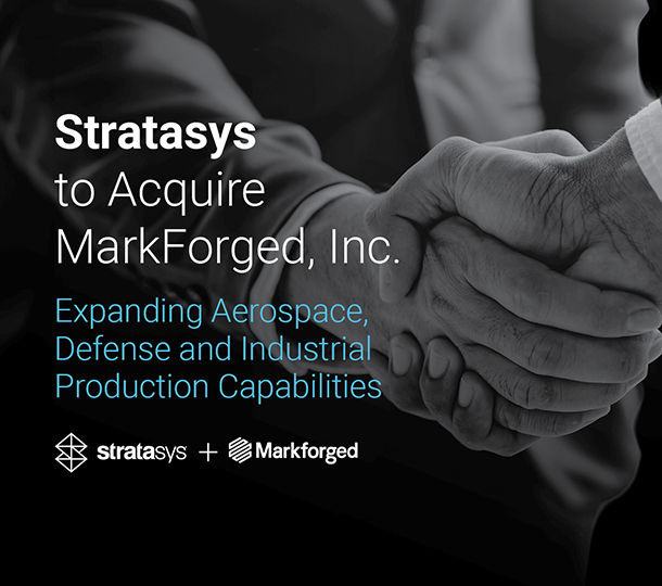 Stratasys to Acquire MarkForged, Inc.