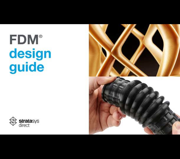 FDM 3D Printed Design Guide | Stratasys Direct